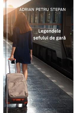 Copertă produs Legendele șefului de gară