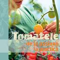 Copertă produs Tomatele - de la pasiune la practică - gallery small 