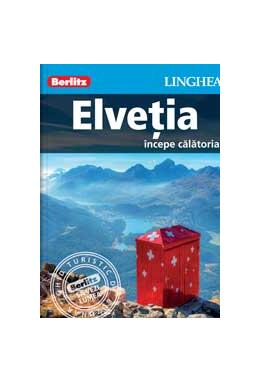 Copertă produs Elveţia - &icirc;ncepe călătoria
