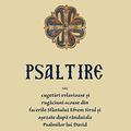 Copertă produs Psaltire sau cugetări evlavioase și rugăciuni scoase din facerile Sf&acirc;ntului Efrem Șirul și așezate după r&acirc;nduiala Psalmilor lui David - gallery small 