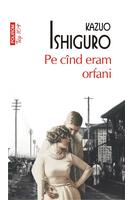 Imagine produs Pe c&icirc;nd eram orfani (Top 10+)