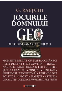 Copertă produs Jocurile Domnului Geo - Autodestrămarea unui mit