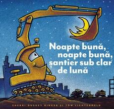 Noapte bună, noapte bună, șantier sub clar de lună
