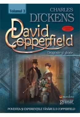 Copertă produs David Copperfield. Dragoste și glorie (vol. III)