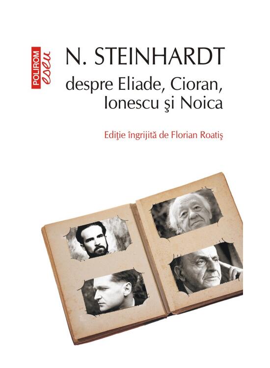 Copertă produs N. Steinhardt despre Eliade, Cioran, Ionescu şi Noica - gallery big 1