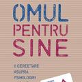 Copertă produs Omul pentru sine. O cercetare asupra psihologiei moralei - gallery small 