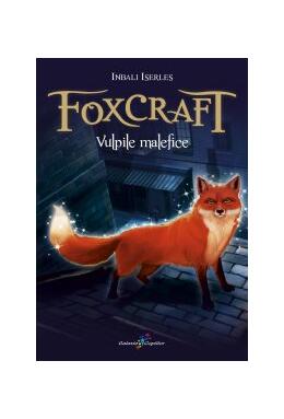 Copertă produs Foxcraft. Vulpile malefice (vol. 1)