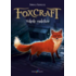 Copertă produs Foxcraft. Vulpile malefice (vol. 1)