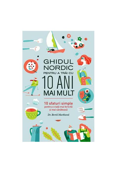 Copertă produs Ghidul nordic pentru a trăi cu 10 ani mai mult