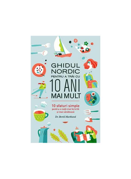Copertă produs Ghidul nordic pentru a trăi cu 10 ani mai mult - gallery big 1