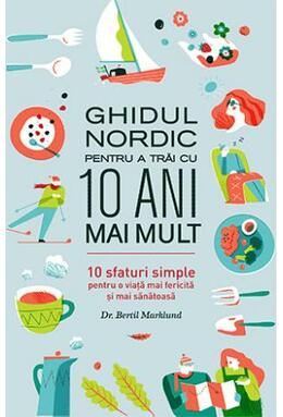 Copertă produs Ghidul nordic pentru a trăi cu 10 ani mai mult