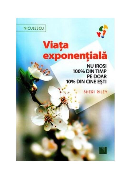 Copertă produs Viaţa exponenţială. Nu irosi 100% din timp pe doar 10% din cine eşti! - gallery big 1