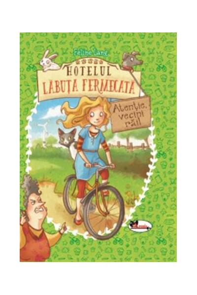 Hotelul Lăbuța Fermecată. Atenție, vecini răi!