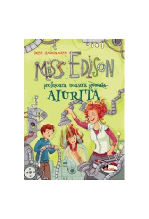 Copertă produs Miss Edison profesoara noastră aiurită
