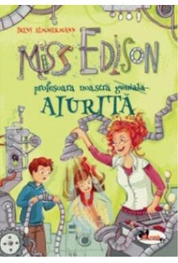 Copertă produs Miss Edison profesoara noastră aiurită