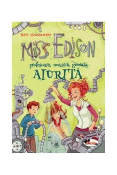 Miss Edison profesoara noastră aiurită