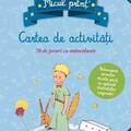 Copertă produs Micul Prinț: cartea de activități - gallery small 
