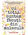 Copertă produs Cu toții suntem făcuți din molecule - thumb 1