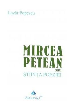 Copertă produs Mircea Petean sau Știința poeziei