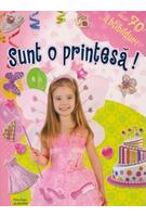 Sunt o prințesă! Include 70 de abțibilduri