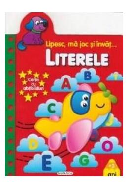 Copertă produs Lipesc, mă joc și &icirc;nvăț. Literele