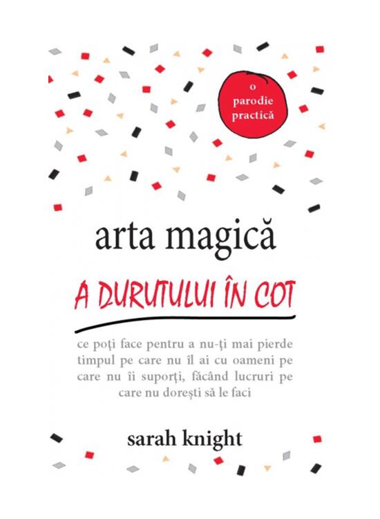 Copertă produs Arta magică a durutului &icirc;n cot - gallery big 1