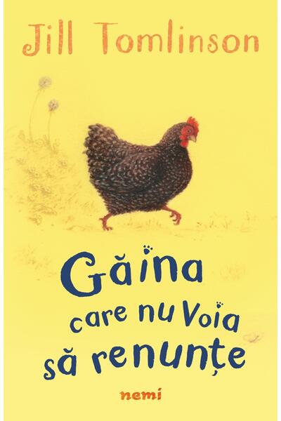Găina care nu voia să renunțe