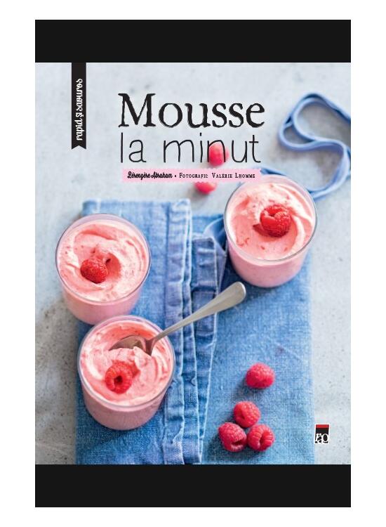 Copertă produs Mousse la minut - Rapid si savuros - gallery big 1