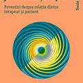 Copertă produs Jumătate inocentă, jumătate &icirc;nțeleaptă. Povestiri despre relația dintre terapeut și pacient - gallery small 