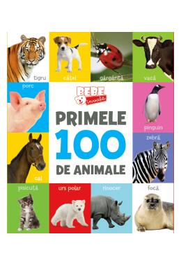 Copertă produs Bebe &icirc;nvață. Primele 100 de animale