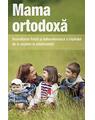 Copertă produs Mama ortodoxă - thumb 1
