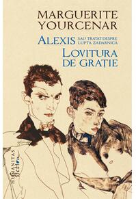 Copertă produs Alexis sau Tratat despre lupta zadarnică. Lovitura de grație