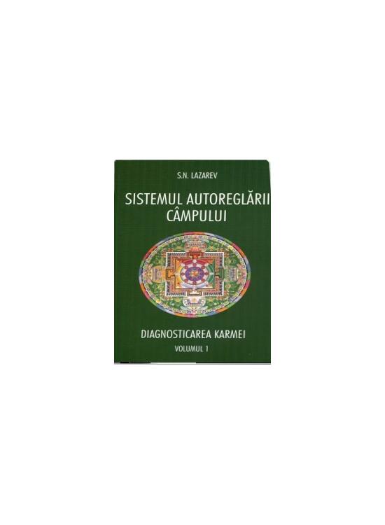 Copertă produs Diagnosticarea karmei - Sistemul autoreglării c&acirc;mpurilor Vol 1 - gallery big 1