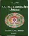 Copertă produs Diagnosticarea karmei - Sistemul autoreglării c&acirc;mpurilor Vol 1 - thumb 1