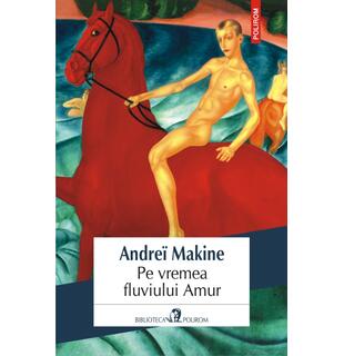 Pe vremea fluviului Amur