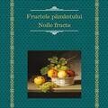Copertă produs Fructele păm&acirc;ntului. Noile fructe - gallery small 