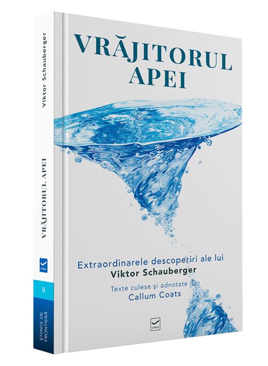 Copertă produs Vrăjitorul Apei. Ecotehnologii (Vol. I) Extraordinarele descoperiri ale lui Viktor Schauberger - gallery big 1