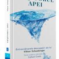Copertă produs Vrăjitorul Apei. Ecotehnologii (Vol. I) Extraordinarele descoperiri ale lui Viktor Schauberger - gallery small 