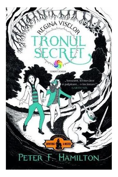 Tronul secret. Regina viselor (vol.1)