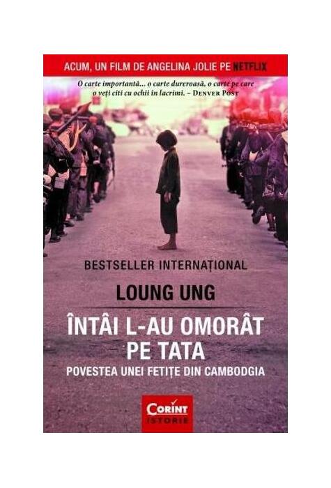 Copertă produs &Icirc;nt&acirc;i l-au omor&acirc;t pe tata. Povestea unei fetiţe din Cambodgia