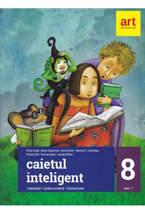 Copertă produs Caietul inteligent. Literatură, limba rom&acirc;nă, comunicare. Clasa a VIII-a. Semestrul I