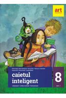 Imagine produs Caietul inteligent. Literatură, limba rom&acirc;nă, comunicare. Clasa a VIII-a. Semestrul I