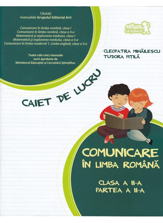 Copertă produs Comunicare &icirc;n limba rom&acirc;nă. Caiet de lucru. Clasa a II-a, partea a II-a - gallery big 1
