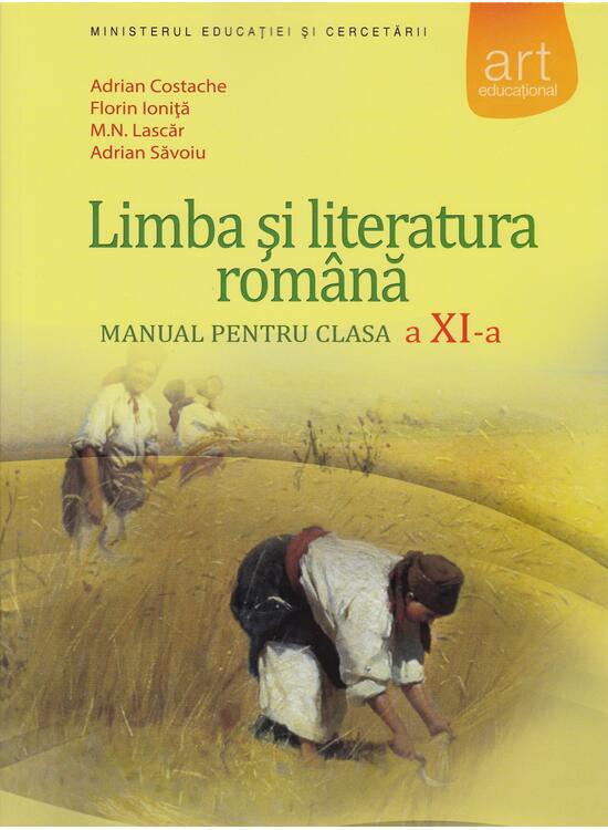 Copertă produs Limba și literatura rom&acirc;nă. Manual pentru clasa a XI-a (F. Ioniţă, A. Costache) - gallery big 1