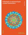 Copertă produs Psihologia şi epistemologia creației matematice - thumb 1
