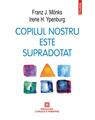 Copertă produs Copilul nostru este supradotat - thumb 1