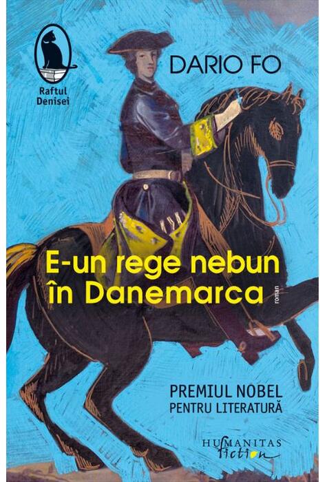 Copertă produs E-un rege nebun &icirc;n Danemarca