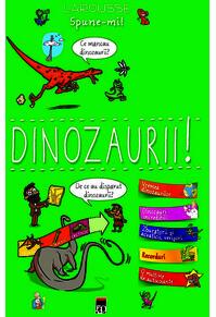 Copertă produs Spune-mi! Dinozaurii!