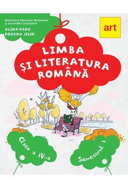 Copertă produs Limba și literatura rom&acirc;nă. Manual Clasa a IV-a Semestrul I (+CD)