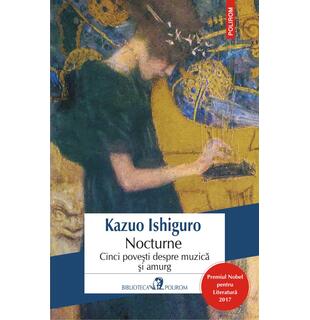 Nocturne. Cinci povești despre muzică și amurg